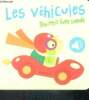 Les vehicules - mon petit livre sonore. COLLECTIF