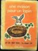 Une maison pour un lapin - je lis tout seul, 1ere etape, C4. MELSER J., PLOCKI E.
