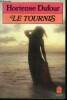 Le tournis - roman. Dufour hortense