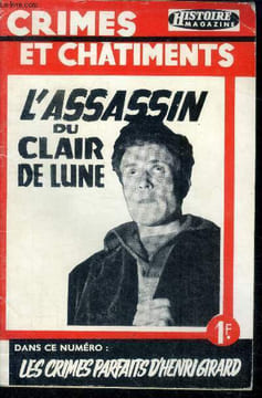 Crimes et chatiments - Guy Trebert l'assassin du clair de lune - les crimes parfaits d'henri girard- un mystere policier, le crime a porte fermee de ...