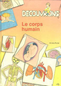 Decouvrons : Le corps humain