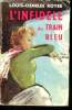 L'infidele du train bleu. ROYER Louis-Charles