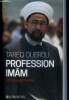 Profession imam - entretiens avec Michael Privot et Cedric Baylocq - edition augmentee - collection espaces libres. Oubrou Tareq