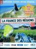 La france des regions, hors serie - nos 13 nouvelles regions, redecoupage, elections, histoire, patrimoine... - de 9 a 99 ans- la decentralisation, ...