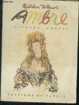 Ambre ( Forever amber ) - roman. WINSOR Kathleen