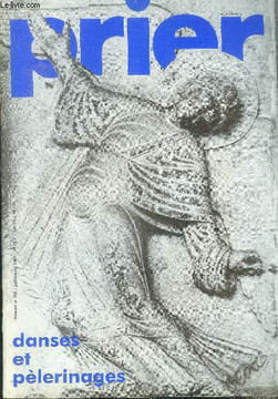 Prier N°103, juillet aout 1988- danses et pelerinages, fais moi sortir des tenebres, poete de dieu, trois danses pour dieu, le gagne vie de F.R. ...