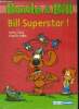 Bill Superstar ! - Les aventures de boule et bill - N°220. Roba, Fanny Joly
