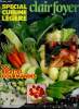 Clairfoyer N°418, avril 1987- Special cuisine legere- 100 recettes gourmandes, potages, entrees et crudites, poissons et fruits de mer, oeufs, viandes ...