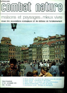 Combat nature - N°22, novembre 1975- maisons et paysages- mieux vivre- revue des associations ecologiques et de defense de l'environnement- pierre ...