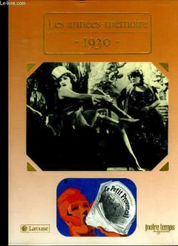 Les annees memoire : 1930. Blanchard albert, marinoni guy abel, siourd bea.