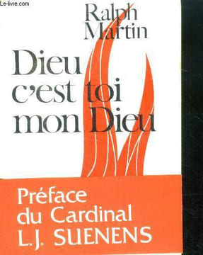 Dieu c'est toi mon dieu, sur les chemins de la priere. Martin ralph