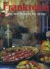 Frankreich - Eine kulinarische reise - Mit 243 originalrezepten aus den landeskuchen aller provinzen. Comolli Marianne, Scotto Elisabeth, carles ...
