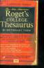 The new american roget's college thesaurus in dictionary form - alphabetically arranged- the latest version of roget's original masterpiece of ...