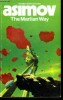 The Martian Way, and other science fiction stories. Asimov Isaac