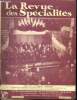 La revue des specialites, N°11, decembre 1934, 14e annee - revue documentaire de la pharmacie moderne- nos foyers de haute culture: chez les centraux ...