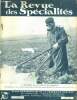 La revue des specialites, N°4, avril 1936, 16e annee - revue documentaire de la pharmacie moderne- une visite a la pharmacie centrale des hopitaux ...
