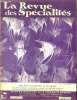 La revue des specialites, N°10, decembre 1936, 16e annee - revue documentaire de la pharmacie moderne- un vulgarisateur des merveilles de la science: ...