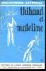 Thibaud et mateline - bibliotheque enfantine N°22. COLLECTIF