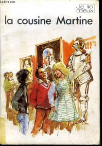 La cousine martine - collection Je lis mieux