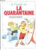 Le guide de la quarantaine - album reserve exclusivement aux personnes de 35 a 49 ans!. Goupil, Tybo et Boublin