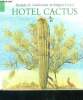 Hotel cactus. Guiberson Brenda