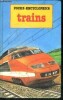 Trains - Poche encyclopedie N°7. COLLECTIF, KERROD robin