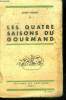 Les quatre saisons du gourmand - 6e edition. ROBERT Robert