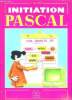 Initiation Pascal - introduction au langage pascal, elements de base, type de structure array et file, pointeurs et variables dynamiques,.... ...