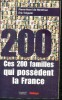 Ces 200 familles qui possedent la France. Menthon Pierre-Henri (de) , Treguier eric