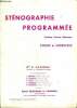 Stenographie programmee - systeme prevost delaunay - cours et exercices. GUASPARE B., bernard j., cardinal A., cauet c.,...