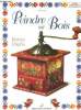 Peindre sur bois - Boites et objets - collection faites vous meme performance. Fransceska