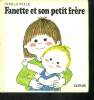 Fanette et son petit frere - collection fanette N°2- rare. Wolde Gunilla, Charles Jadoul