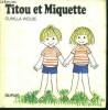 Titou et miquette - N°10 - rare. Wolde gunilla, Jadoul charles