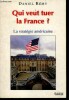 Qui veut tuer la France ? la strategie americaine. Remy daniel