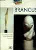 Brancusi, 1876-1957 - Collection decouvrons l'art 20e siecle. Monsel philippe, collectif