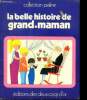La belle histoire de grand maman - collection praline. ANUSZKIEWICZ M.