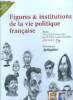 Figures et institutions de la vie politique française - des minis livres manquants - collection 3/2 le mini livre. Gaudin Anne, Pascal Jan, Jean ...