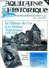 Aquitaine historique N°27, mars avril 1997- journal de l'association reseaux- le chateau du cros et ses habitants, troglodytiques a loupiac, un ...