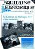 Aquitaine historique N°28, mai juin 1997- journal de l'association reseaux- le chateau de malengrin XIVe et son souterrain: commune de montagne en ...