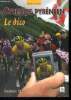 Cyclisme pyreneen - Le Dico - collection Memoire du Cyclisme. BIBAL christian