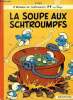 La soupe aux schtroumpfs - 2 histoires de schtroumpfs - 10e serie. Peyo, delporte y.