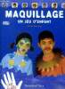 Maquillage un jeu d'enfant - c'est la fete. Malarmey Pascale, abad charlie, lassus irene, ...