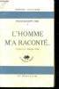 L'homme m'a raconte.... FALK FRANZ RUDOLPH