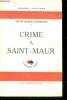 Crime a Saint-Maur - roman policier. DEFRENNES André-Marcel