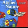 Atelier nature, loisirs creatifs pour enfants - avec des materiaux trouves dans la nature. COLLECTIF