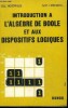 Introduction a l'algebre de boole et aux dispositifs logiques. HEILWEIL M.F., HOERNES G.E.