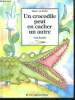"Un crocodile peut en cacher un autre (collection : ""les bêtes noires"")". ROSADO puig, Musee en herbe, girardet sylvie, ...