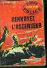 Renvoyez l'ascenseur. Rousseau J.L.