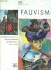 Fauvisme - decouvrons l'art, 20e siecle, mouvements et tendances. Collectif