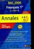 Bac 2008 français 1re L.ES.S. Annales sujets corrigés. Collectif